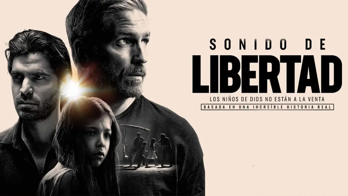 Cine, Política y Ética: El fenómeno ‘Sound of Freedom’